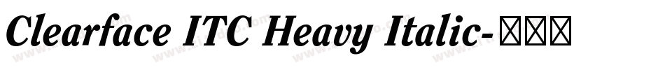 Clearface ITC Heavy Italic字体转换